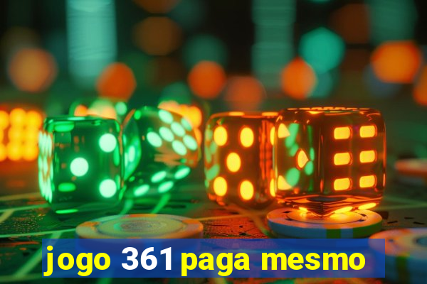 jogo 361 paga mesmo